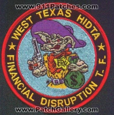 West Texas HIDTA Financial Disruption T.F.
Thanks to EmblemAndPatchSales.com for this scan.
Keywords: high intensity drug trafficking areas tf task force