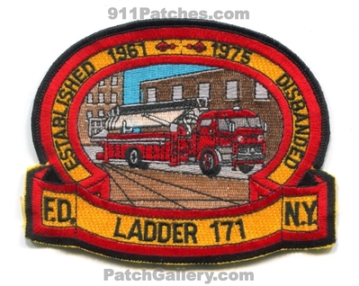 New York City Fire Department FDNY Ladder 171 Patch (New York)
Scan By: PatchGallery.com
Keywords: of dept. f.d.n.y. company co. station established 1961 disbanded 1975