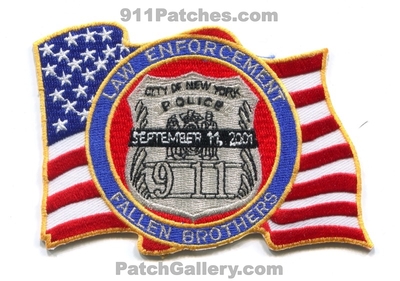 New York Police Department NYPD Law Enforcement Fallen Brothers Patch (New York)
Scan By: PatchGallery.com
Keywords: dept. n.y.p.d. city of september 11th 2001