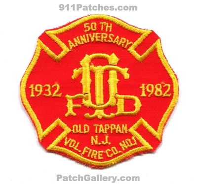 Old Tappan Volunteer Fire Company Number 1 50th Anniversary Patch (New Jersey)
Scan By: PatchGallery.com
Keywords: vol. co. no. #1 department dept. 1932 1982