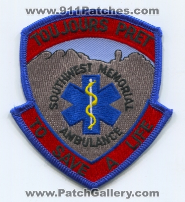 Southwest Memorial Ambulance Patch (Colorado)
[b]Scan From: Our Collection[/b]
Keywords: ems toujours pret to save a life