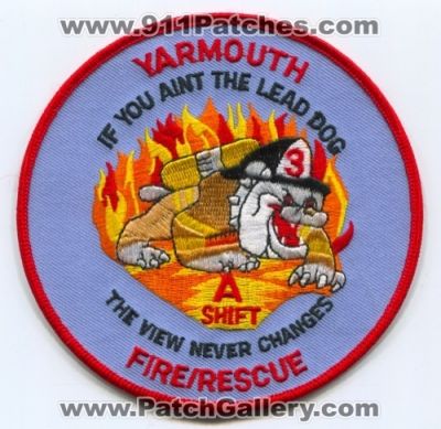 Yarmouth Fire Rescue Department A Shift Patch (Massachusetts)
Scan By: PatchGallery.com
Keywords: dept. 3 if you aint the lead dog the view never changes
