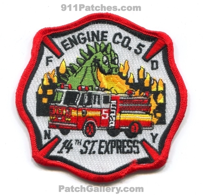 New York City Fire Department FDNY Engine 5 Patch (New York)
Scan By: PatchGallery.com
Keywords: of dept. f.d.n.y. company co. station 14th street st. express dragon