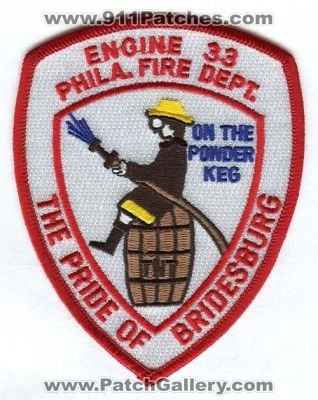 Philadelphia Fire Department Engine 33 Patch (Pennsylvania)
Scan By: PatchGallery.com
Keywords: dept. pfd phila. co. company station the pride of bridesburg on the powder keg