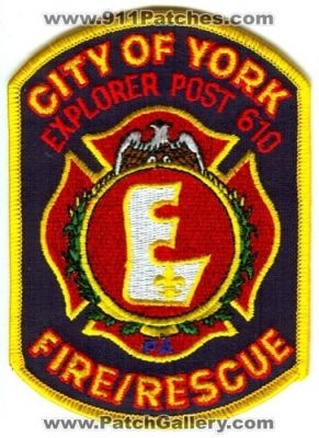 City of York Department of Fire Rescue Services Explorer Post 610 Patch (Pennsylvania)
Scan By: PatchGallery.com
Keywords: pa. dept.