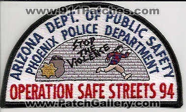 Arizona Department of Public Safety Operation Safe Streets 94 Phoenix Police Department (Arizona)
Thanks to EmblemAndPatchSales.com for this scan.
Keywords: dept. dps