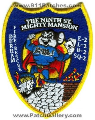 Durham Fire Rescue Department Station 2 (North Carolina)
Scan By: PatchGallery.com
Keywords: dept. engine ladder battalion squad mighty mouse the ninth st. mansion e-2 l-2 b-2 sq-2