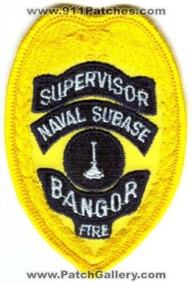 Naval Subase Bangor Fire Department Supervisor Patch (Washington) (Defunct)
Scan By: PatchGallery.com
Now Naval Base Kitsap
Keywords: submarine dept. united states navy usn military