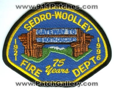Sedro-Woolley Fire Department 75 Years Patch (Washington)
Scan By: PatchGallery.com
Keywords: dept. gateway to the north cascades