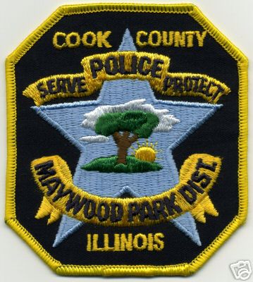Maywood Park Dist Police (Illinois)
Thanks to Jason Bragg for this scan.
County: Cook
Keywords: district