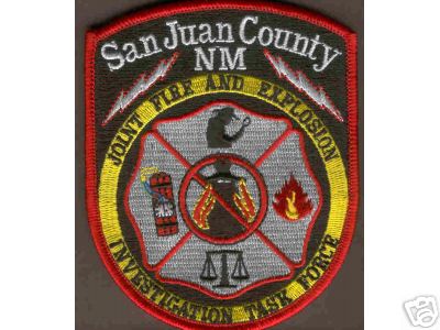 San Juan County Joint Fire & Explosion Investigation TF
Keywords: new mexico task force