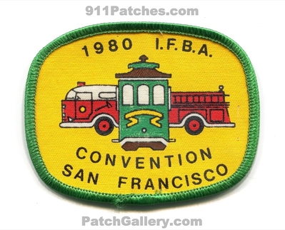 International Fire Buff Associates IFBA 1980 Convention San Francisco Patch (California)
Scan By: PatchGallery.com
Keywords: i.f.b.a.