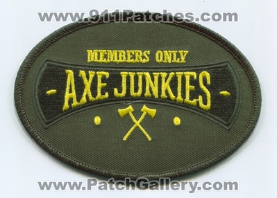 Axe Junkies Members Only Patch (UNKNOWN STATE)
Scan By: PatchGallery.com
