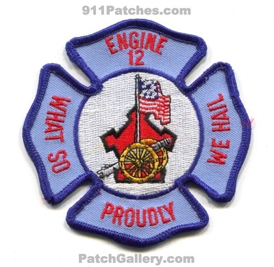 Baltimore City Fire Department Engine 12 Patch (Maryland)
Scan By: PatchGallery.com
Keywords: bcfd b.c.f.d. dept. company co. station what so proudly we hail