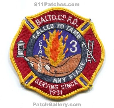 Baltimore County Fire Department Station 3 Patch (Maryland)
Scan By: PatchGallery.com
Keywords: balto. co. dept. bcofd b.co.f.d. company called to tame any flame serving since 1931