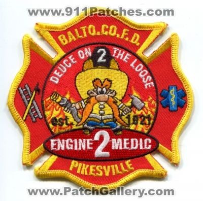 Baltimore County Fire Department Engine 2 Medic 2 Patch (Maryland)
Scan By: PatchGallery.com
Keywords: balto.co.f.d. baltocofd pikesville