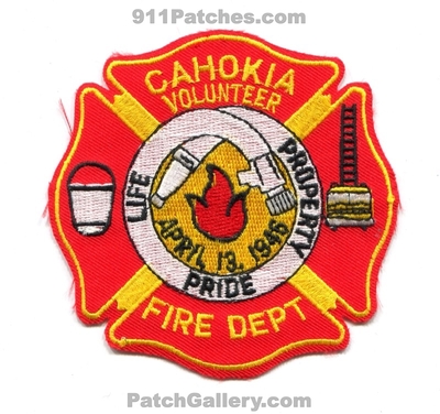 Cahokia Volunteer Fire Department Patch (Illinois)
Scan By: PatchGallery.com
Keywords: dept.