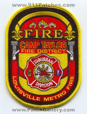 Camp Taylor Fire Protection District Louisville Metro Suburban Division Patch (Kentucky)
Scan By: PatchGallery.com
Keywords: Prot. Dist. FPD F.P.D. Department Dept. KY