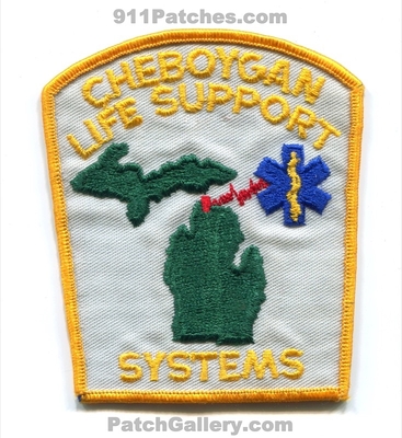 Cheboygan Life Support Systems Ambulance Patch (Michigan)
Scan By: PatchGallery.com
Keywords: ems emt paramedic