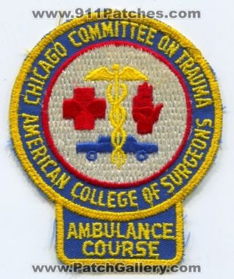 Chicago Committee on Trauma Ambulance Course (Illinois)
Scan By: PatchGallery.com
Keywords: ems american college of surgeons