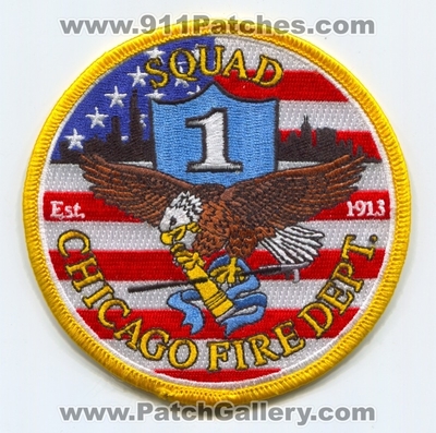 Chicago Fire Department Squad 1 Patch (Illinois)
Scan By: PatchGallery.com
Keywords: Dept. CFD C.F.D. Company Co. Station Est. 1913 - Eagle American Flag