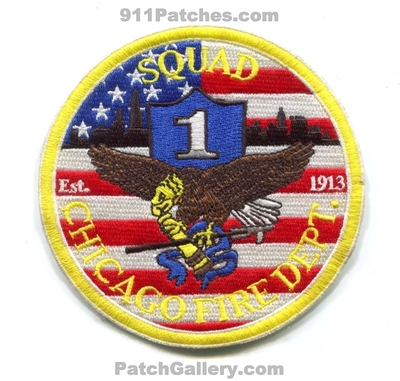 Chicago Fire Department Squad 1 Patch (Illinois)
Scan By: PatchGallery.com
Keywords: dept. cfd c.f.d. company co. station est. 1913