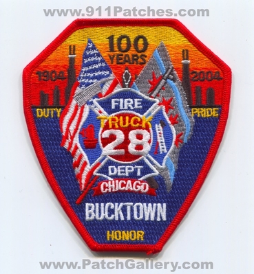Chicago Fire Department Truck 28 100 Years Patch (Illinois)
Scan By: PatchGallery.com
Keywords: Dept. CFD C.F.D. Company Co. Station 1904 2004 - Bucktown - Duty Pride Honor