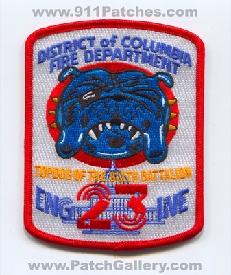 District of Columbia Fire Department DCFD Engine 23 Patch (Washington)
Scan By: PatchGallery.com
Keywords: Dept. D.C.F.D. Company Co. Station The Top Dog of the Sixth Battalion