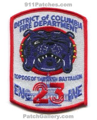 District of Columbia Fire Department DCFD Engine 23 Patch (Washington DC)
Scan By: PatchGallery.com
Keywords: dist. dept. d.c.f.d. company co. station top dog of the sixth battalion 6th