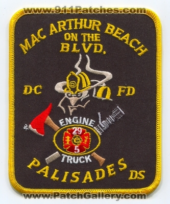 District of Columbia Fire Department DCFD Engine 29 Truck 5 Patch (Washington DC)
Scan By: PatchGallery.com
Keywords: Dist. D.C.F.D. Dept. Company Co. Station Mac Arthur Beach on the Blvd. Palisades DS