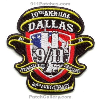 Dallas 9/11 Memorial Stair Climb 2021 10th Annual 20th Anniversary Patch (Texas)
Scan By: PatchGallery.com
[b]Patch Made By: 911Patches.com[/b]
Keywords: 9-11 september 11th world trade center wtc department dept. sheriffs office fire ems police 20 years 10