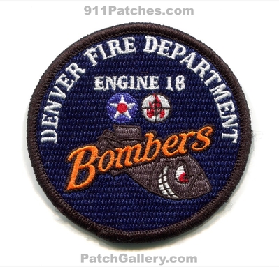Denver Fire Department Engine 18 Patch (Colorado)
[b]Scan From: Our Collection[/b]
Keywords: dept. dfd d.f.d. company co. station bombers