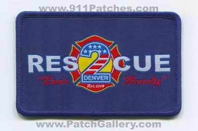 Denver Fire Department Rescue 2 Patch (Colorado)
[b]Scan From: Our Collection[/b]
Keywords: dept. dfd company co. station ever ready est. 2018