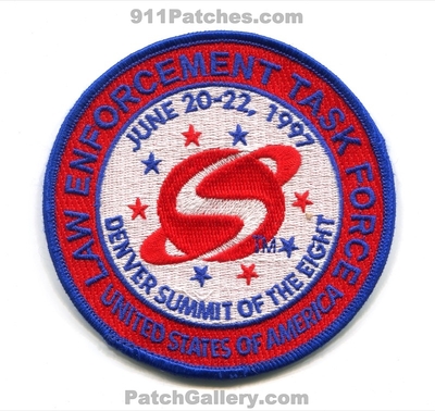 Denver Summit of the Eight Law Enforcement Task Force Patch (Colorado)
Scan By: PatchGallery.com
Keywords: 7 police department dept. sheriffs office june 20-22 1997 united states of america