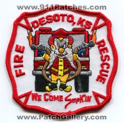 Desoto Fire Rescue Department (Kansas)
Scan By: PatchGallery.com
Keywords: dept. ks we come smok&#039;in yosemite sam
