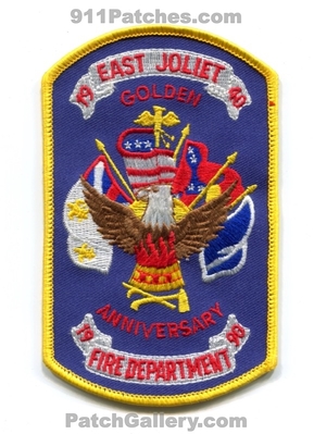 East Joliet Fire Department Golden Anniversary Patch (Illinois)
Scan By: PatchGallery.com
Keywords: 1940 1990 50 years