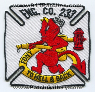 New York City Fire Department FDNY Engine 233 Patch (New York)
Scan By: PatchGallery.com
Keywords: of dept. f.d.n.y. company co. station to hell & and back