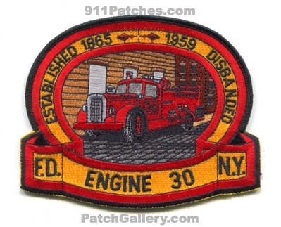 New York City Fire Department FDNY Engine 30 Patch (New York)
Scan By: PatchGallery.com
Keywords: of dept. f.d.n.y. company co. station established 1865 disbanded 1959