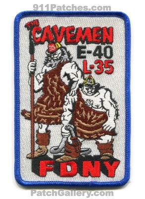 New York City Fire Department FDNY Engine 40 Ladder 35 Patch (New York)
Scan By: PatchGallery.com
Keywords: of dept. f.d.n.y. company co. station e-40 e40 l-35 l35 the cavemen