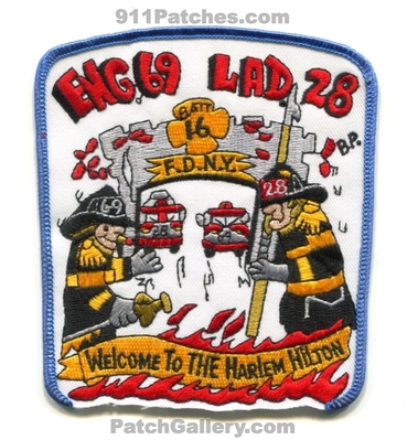 New York City Fire Department FDNY Engine 69 Ladder 28 Battalion 16 Patch (New York)
Scan By: PatchGallery.com
Keywords: of dept. f.d.n.y. company co. station eng. lad. batt. welcome to the harlem hilton