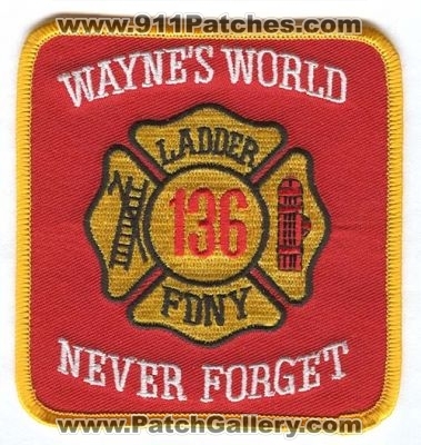 New York City Fire Department FDNY Ladder 136 (New York)
Scan By: PatchGallery.com
Keywords: dept. of f.d.n.y. company station waynes wayne&#039;s world never forget
