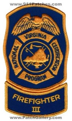 Virginia National Certification Program FireFighter III (Virginia)
Thanks to Ed Mello for this scan.
Keywords: 3