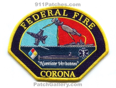 Federal Fire Department Corona Military Base Patch (California)
Scan By: PatchGallery.com
Keywords: dept.