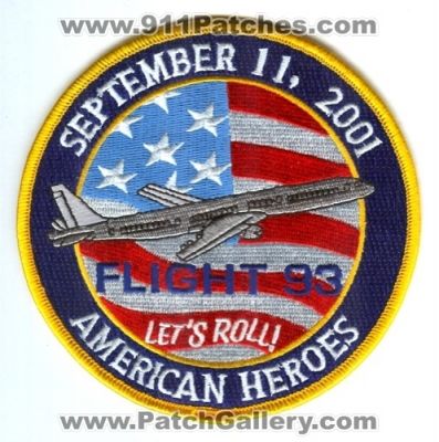 Flight 93 American Heroes September 11, 2001 Patch (Pennsylvania)
[b]Scan From: Our Collection[/b]
Keywords: 9-11-2001