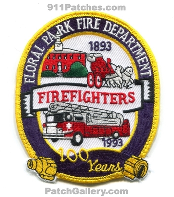 Floral Park Fire Department 100 Years Patch (New York)
Scan By: PatchGallery.com
Keywords: dept. firefighters 1893 1993