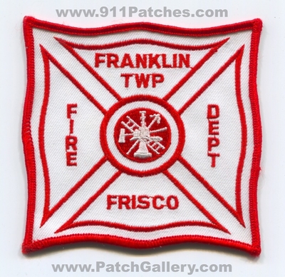 Franklin Township Fire Department Frisco Patch (Pennsylvania)
Scan By: PatchGallery.com
Keywords: twp. dept.