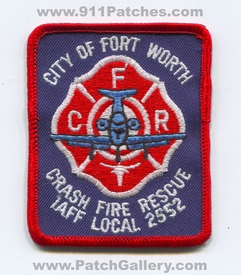 Fort Worth Fire Department Crash Fire Rescue CFR IAFF Local 2552 Patch (Texas)
Scan By: PatchGallery.com
Keywords: ft. dept. aircraft airport firefighter firefighting arff union