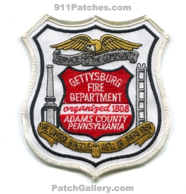 Gettysburg Fire Department Adams County Patch (Pennsylvania)
Scan By: PatchGallery.com
Keywords: dept. co. service to the community control & and rescue well be there fast organized 1808