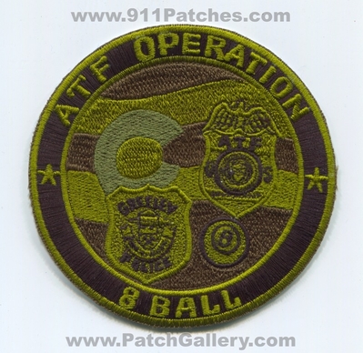 Greeley Police Department ATF Operation 8 Ball Patch (Colorado)
Scan By: PatchGallery.com
Keywords: dept.