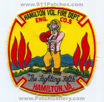 Hamilton Volunteer Fire Department Engine Company 5 Patch (Virginia)
Scan By: PatchGallery.com
Keywords: vol. dept. co. number no. #5 va. the fighting fifth